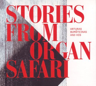 Stories from Organ Safari