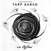 Tarp garso ir tylos