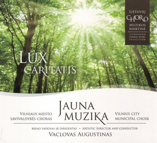 Jauna muzika. Lux caritatis