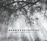 Bronius Kutavičius. Muzika kino filmams