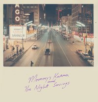 Mommy's Karma & The Night Savings