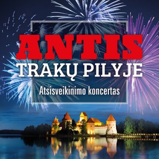 Antis Trakų pilyje. Farewell concert