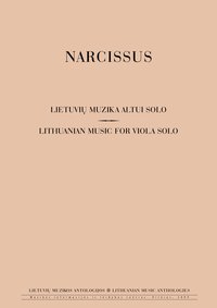 Narcissus. Lithuanian Music for Viola Solo