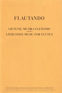 Flautando. Lithuanian Music for Flutes