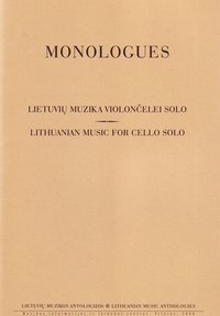 Monologues. Lithuanian Music for Cello Solo