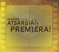 Seansas: Atsargiai – premjera!