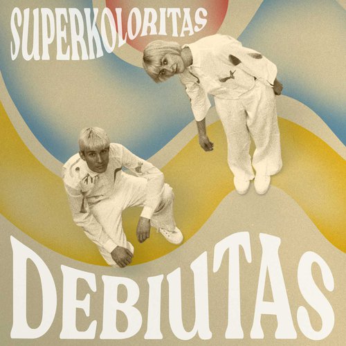 1440x1440_SUPERKOLORITAS_Debiutas.jpg