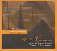 M. K. Čiurlionis piano works performed by Vytautas Landsbergis