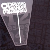 30 Druskomanijos akimirkų