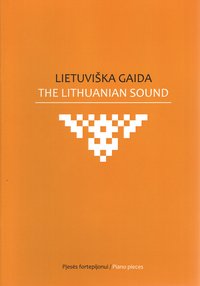 The Lithuanian Sound. Piano pieces