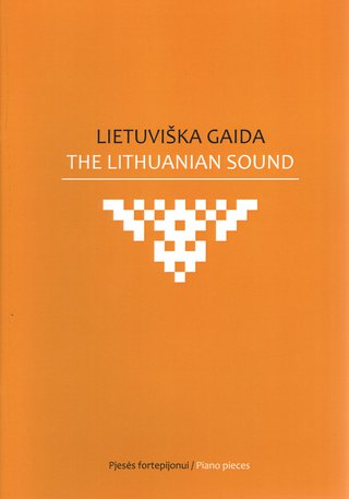 The Lithuanian Sound. Piano pieces
