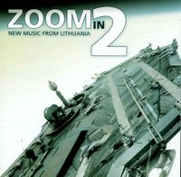 zoom in 2: new music from Lithuania