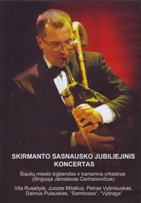 Skirmanto Sasnausko jubiliejinis koncertas