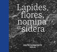 Lapides, flores, nomina et sidera