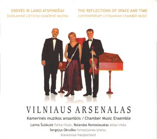 Vilniaus arsenalas. The Reflections of Space and Time