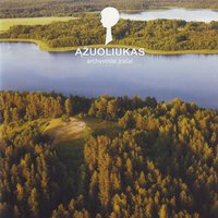 Ąžuoliukas. Archival recordings