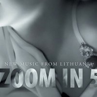 zoom in 5: new music from Lithuania
