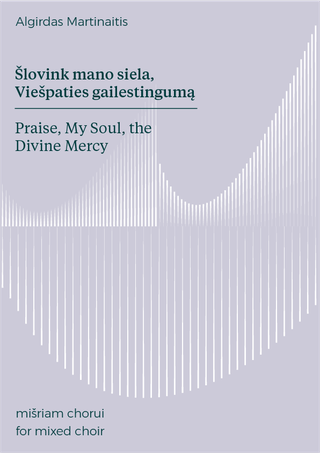 Šlovink, mano siela, Viešpaties gailestingumą