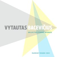 Vytautas Bacevi​č​ius. Selected Piano Works