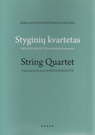 String Quartet. Transcription for piano by Mūza Rubackytė