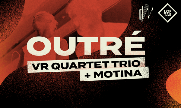OUTRÉ koncertas.png