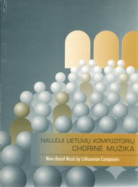 New Choral Music by Lithuanian Composers